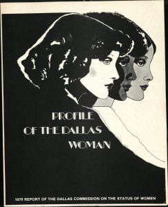 Profile of the Dallas Woman, 1976 report of the Dallas Commission on the Status of Women