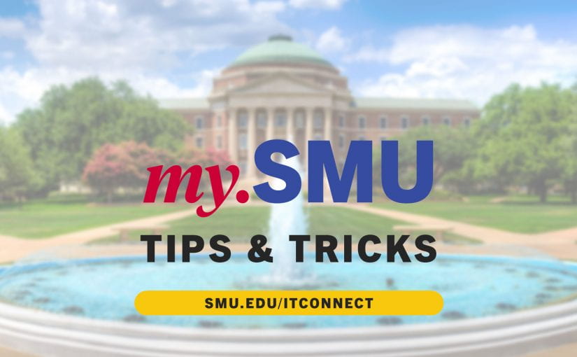 my.SMU Tips & Tricks