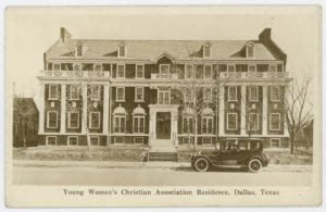 Young Women's Christian Association Residence, Dallas, Texas, ca. 1921, DeGolyer Library, SMU. 