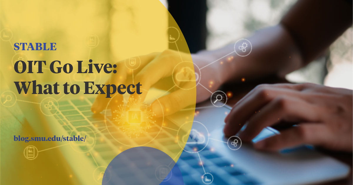 OIT Go Live: What to Expect